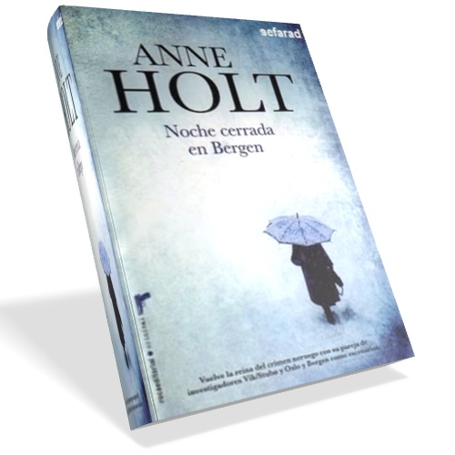 Noche cerrada en Bergen - Anne Holt Noche cerrada en Bergen - Anne Holt
