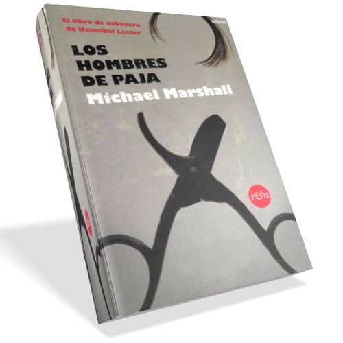 Los hombres de paja - Michael Marshall Los hombres de paja - Michael Marshall