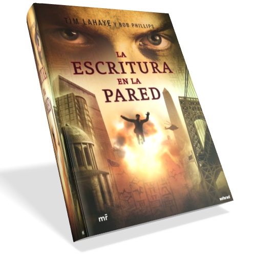 La escritura en la pared - Tim LaHaye y Bob Phillips La escritura en la pared - Tim LaHaye y Bob Phillips