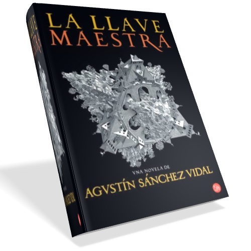La llave maestra - Agustín Sánchez Vidal La llave maestra - Agustín Sánchez Vidal
